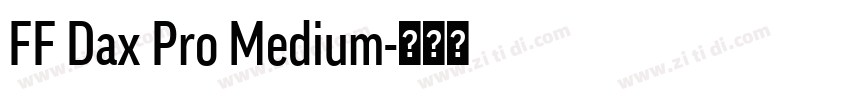 FF Dax Pro Medium字体转换